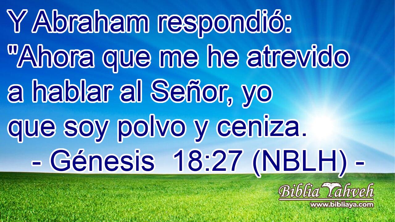  Y Abraham respondió: 