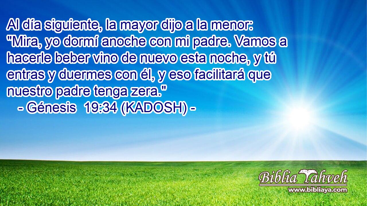  Al día siguiente, la mayor dijo a la menor: 