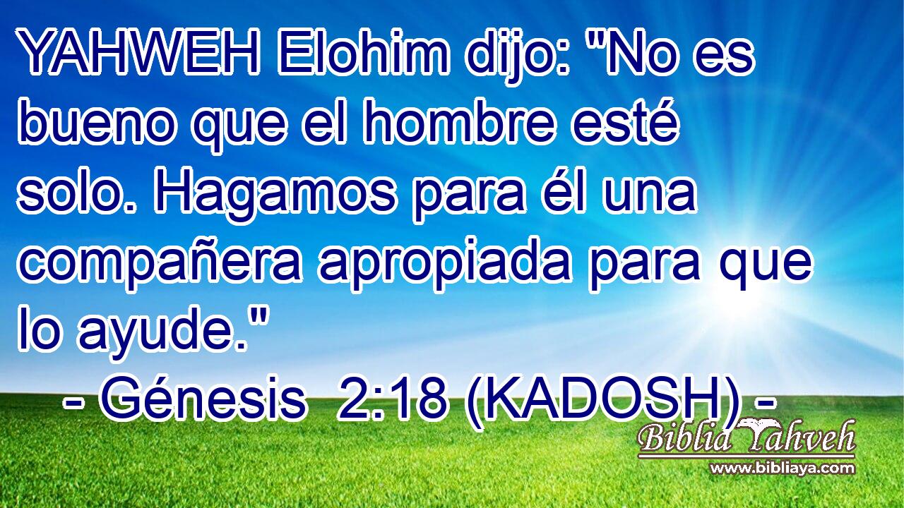  YAHWEH Elohim dijo: 