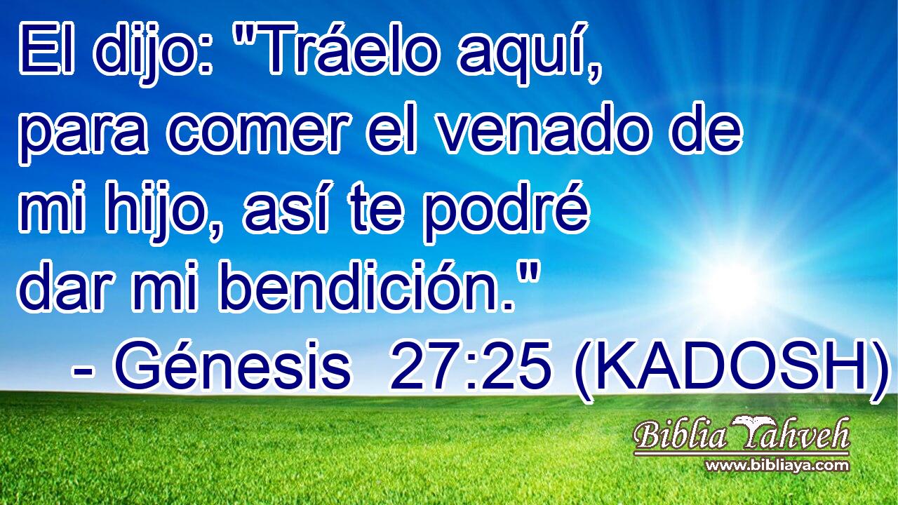  El dijo: 