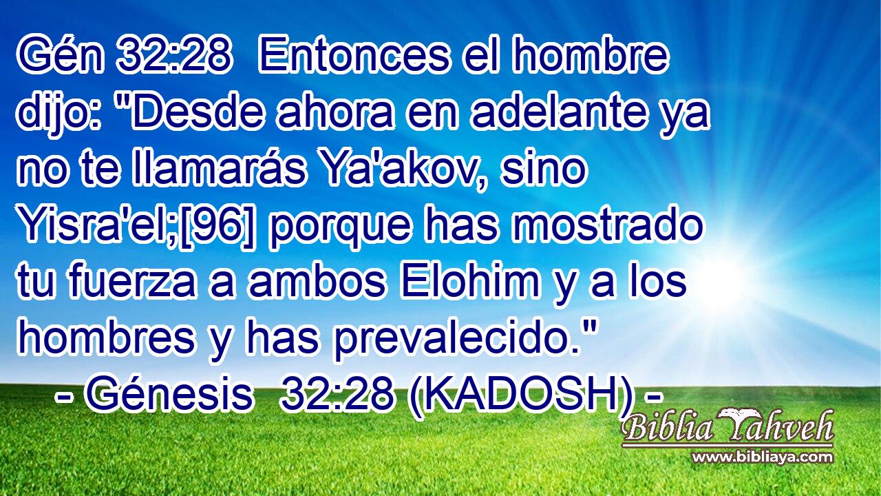  Entonces el hombre dijo: 
