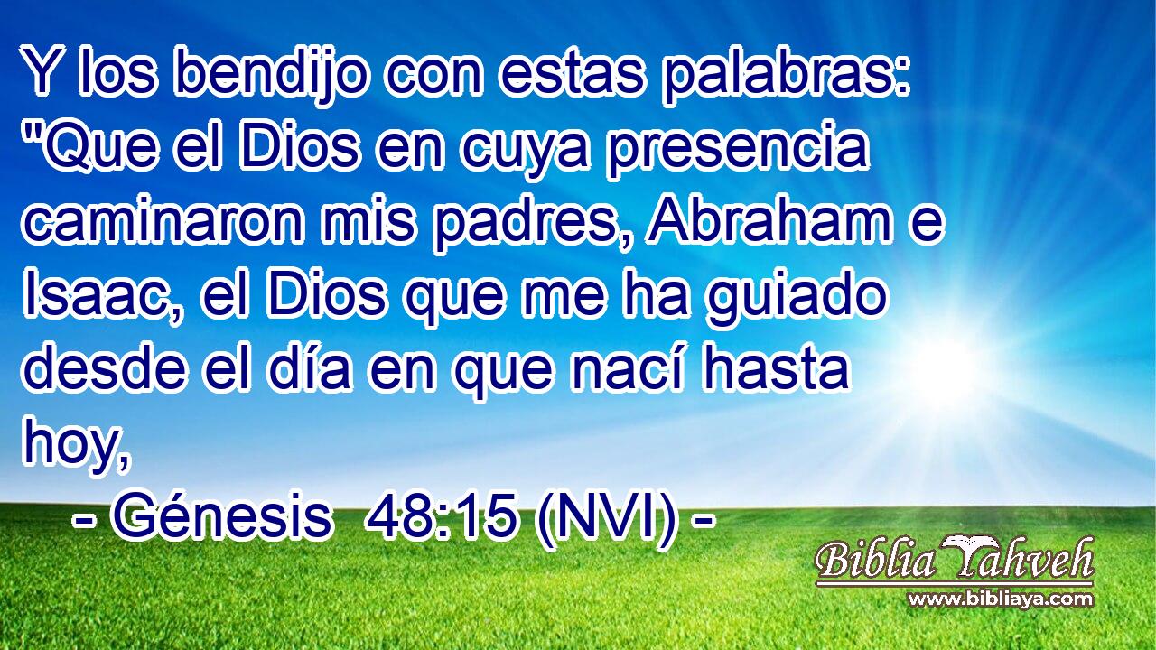  Y los bendijo con estas palabras: 