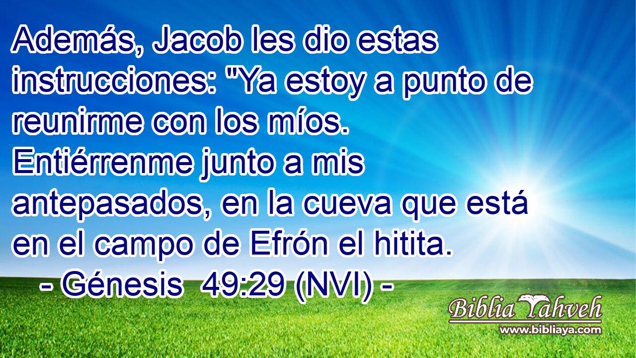  Además, Jacob les dio estas instrucciones: 