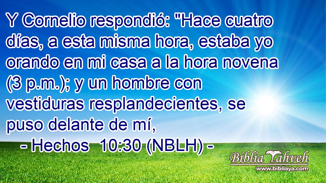  Y Cornelio respondió: 