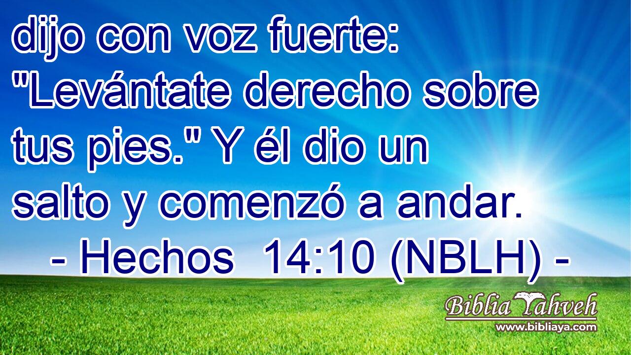  dijo con voz fuerte: 