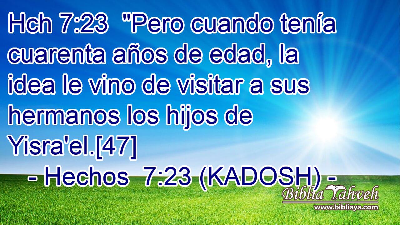 Hch 7:23  