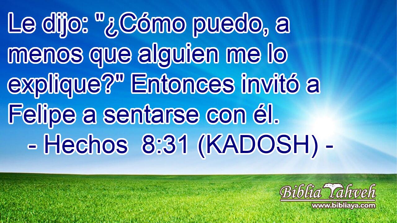  Le dijo: 