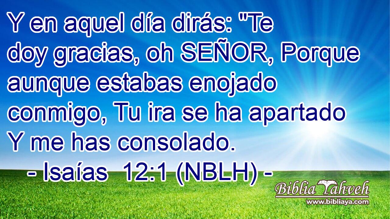  Y en aquel día dirás: 