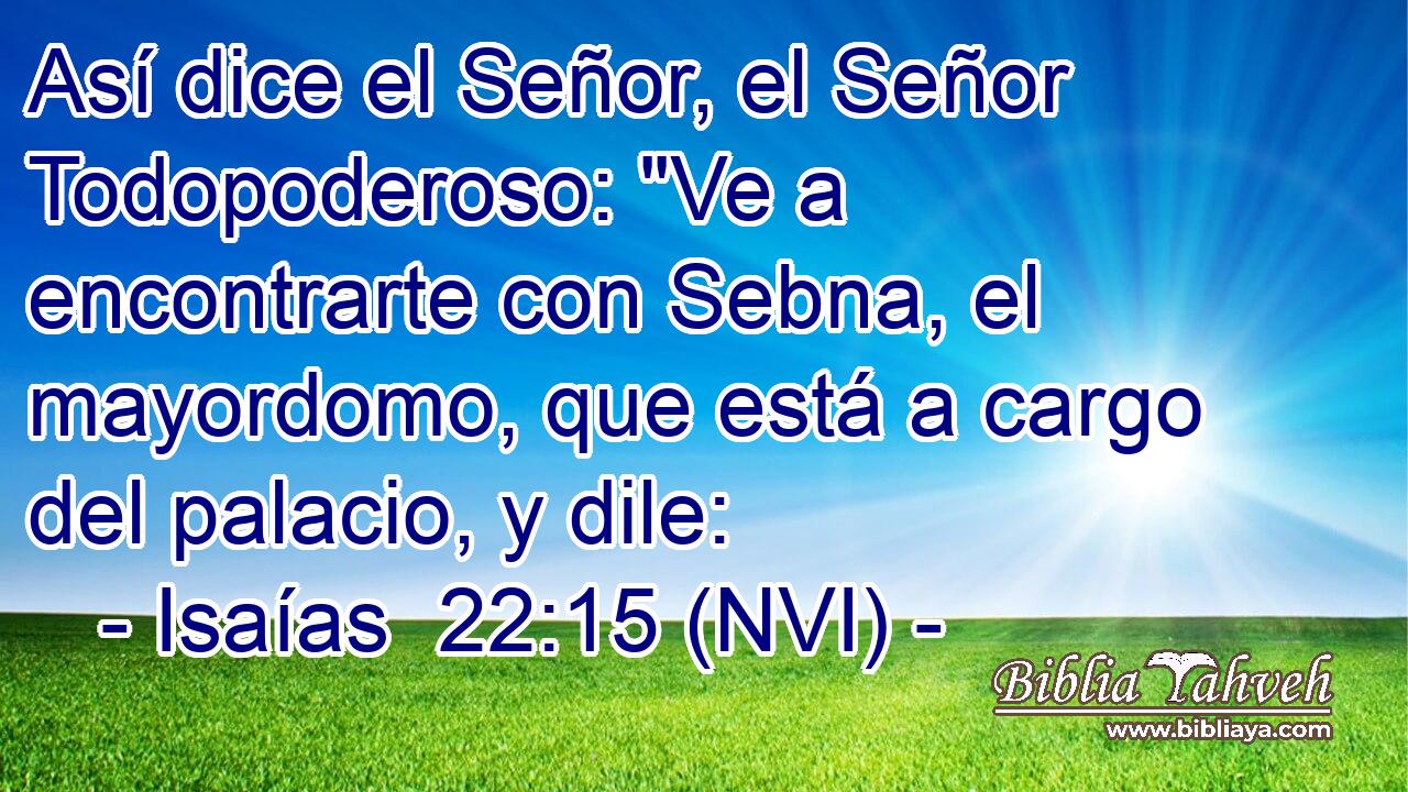  Así dice el Señor, el Señor Todopoderoso: 