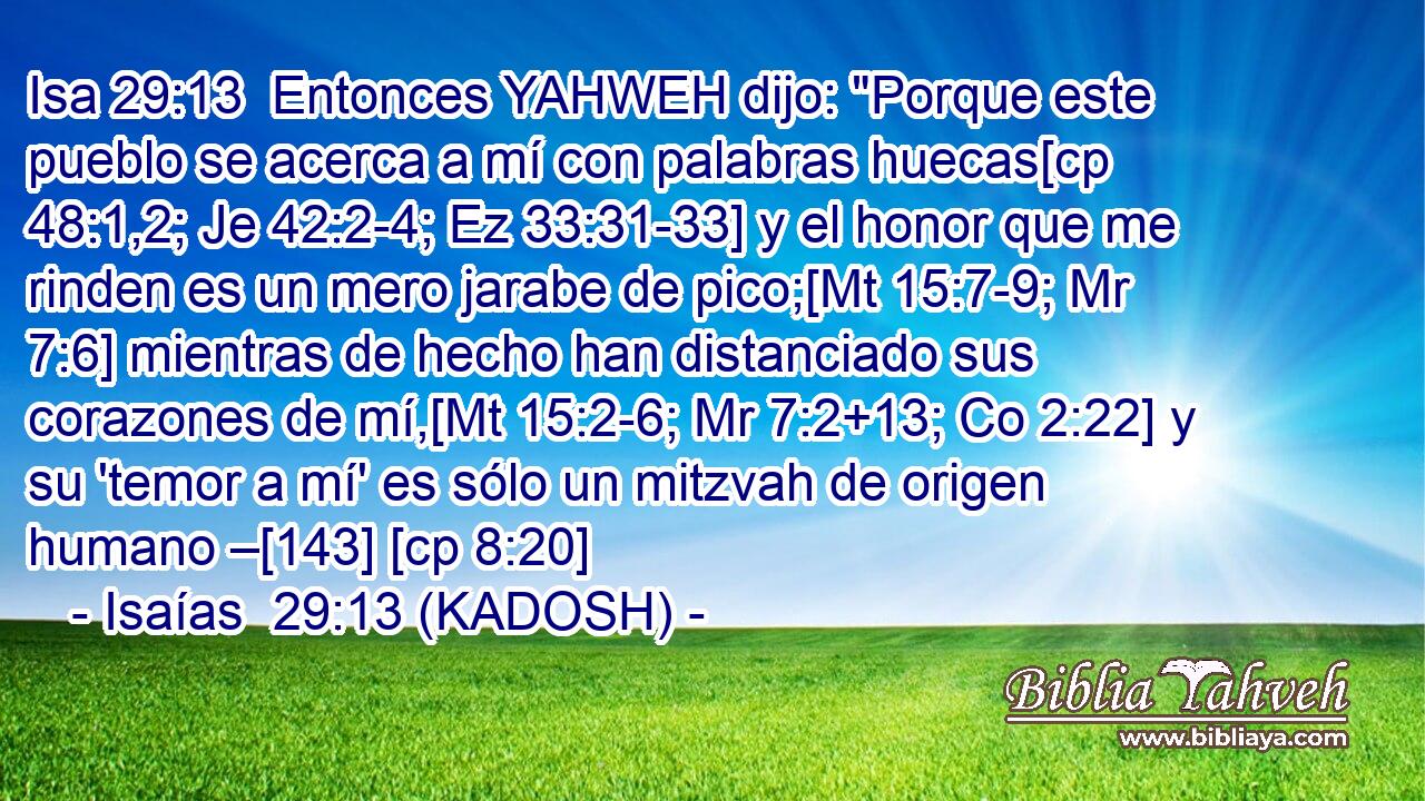  Entonces YAHWEH dijo: 
