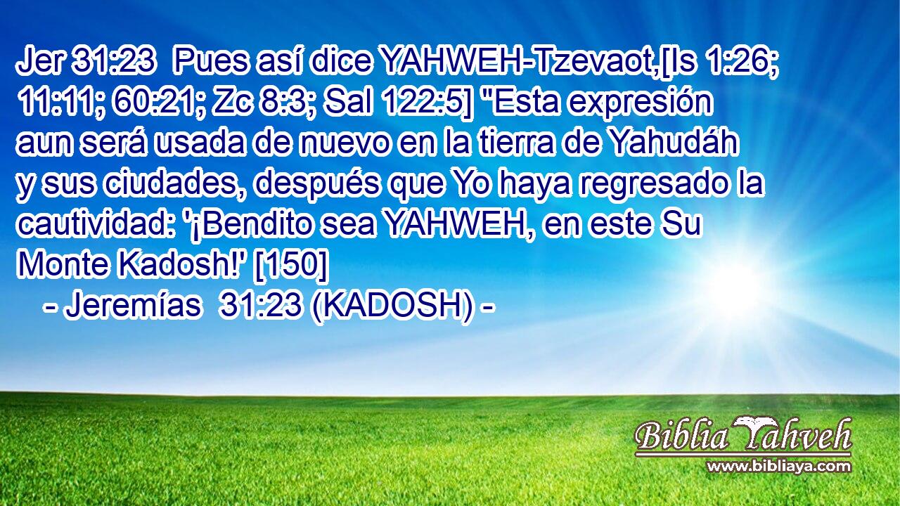  Pues así dice YAHWEH-Tzevaot,[Is 1:26; 11:11; 60:21; Zc 8:3; Sal 122:5] 