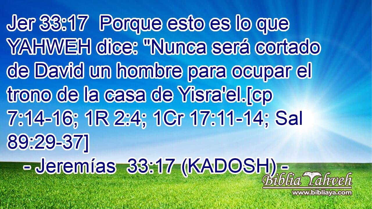  Porque esto es lo que YAHWEH dice: 