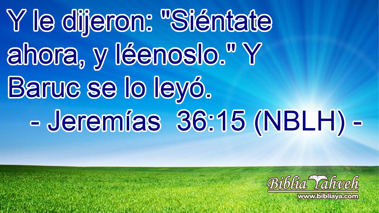  Y le dijeron: 