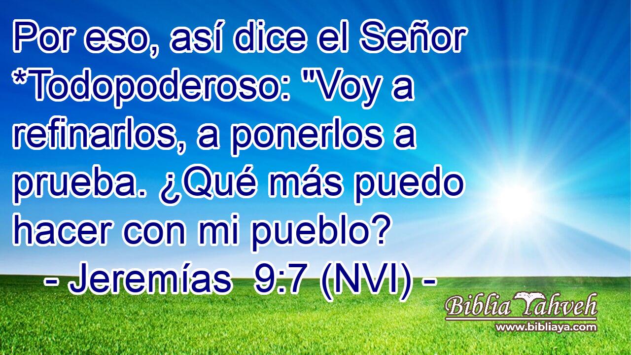  Por eso, así dice el Señor *Todopoderoso: 