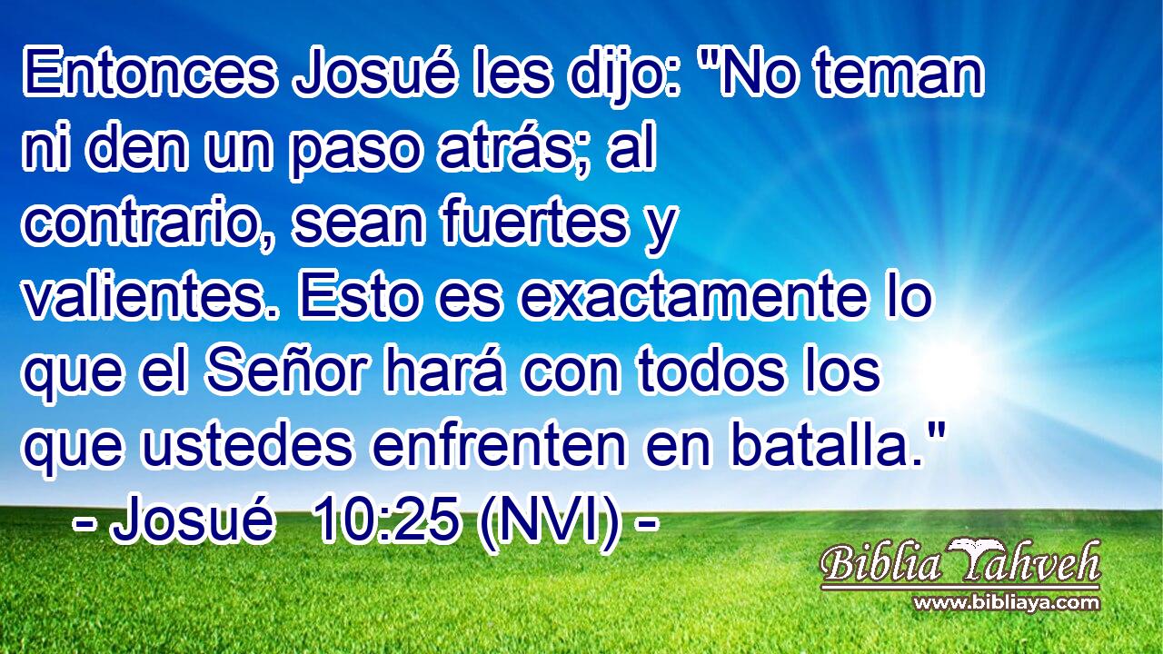  Entonces Josué les dijo: 