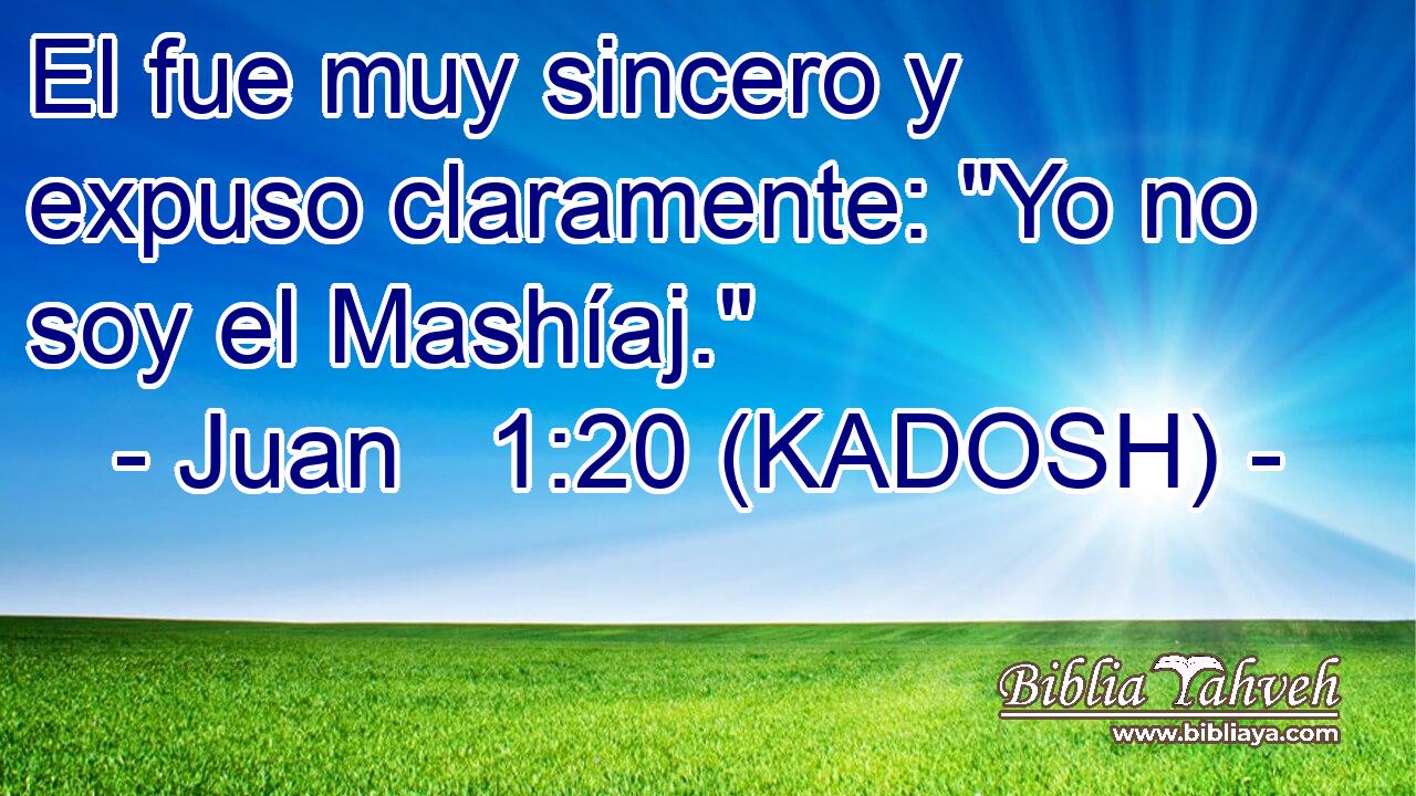  El fue muy sincero y expuso claramente: 