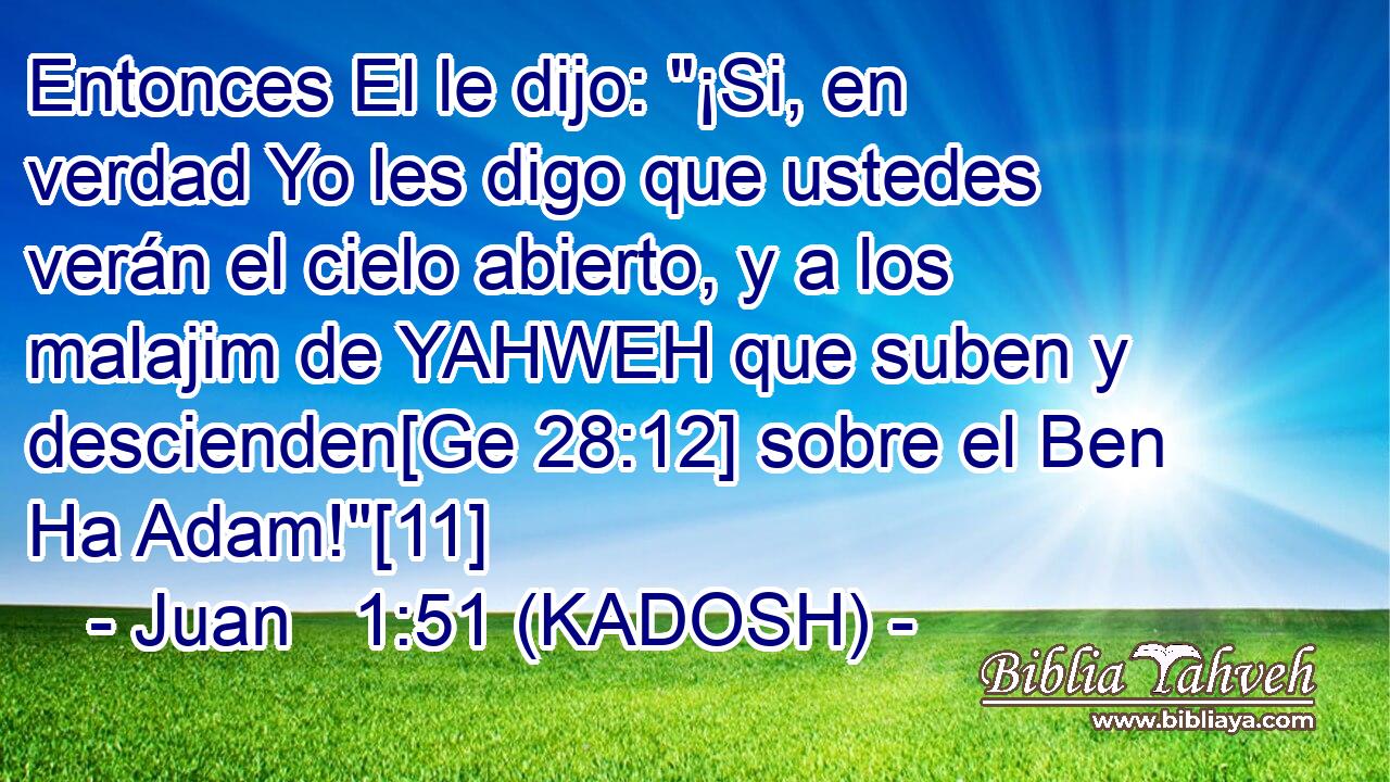  Entonces El le dijo: 