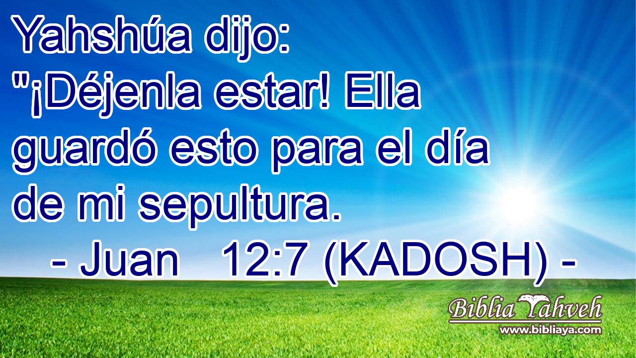  Yahshúa dijo: 