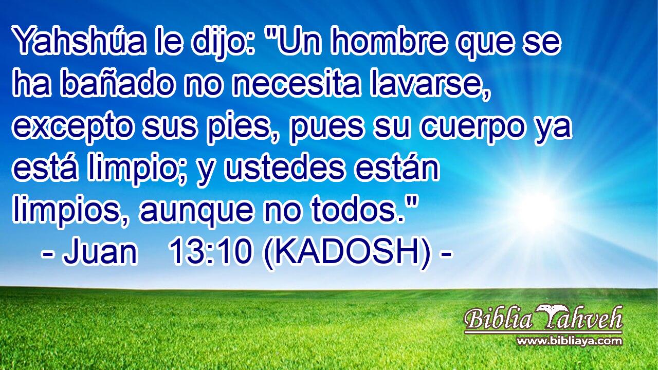  Yahshúa le dijo: 