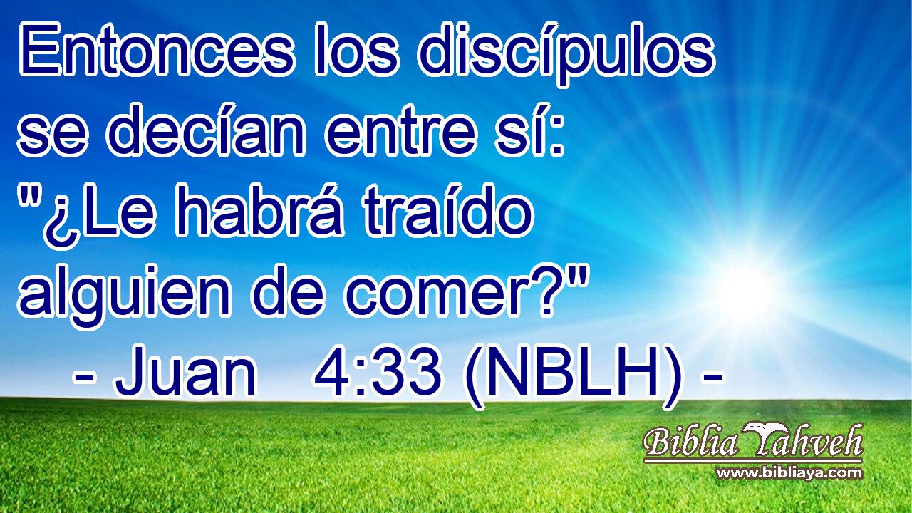  Entonces los discípulos se decían entre sí: 