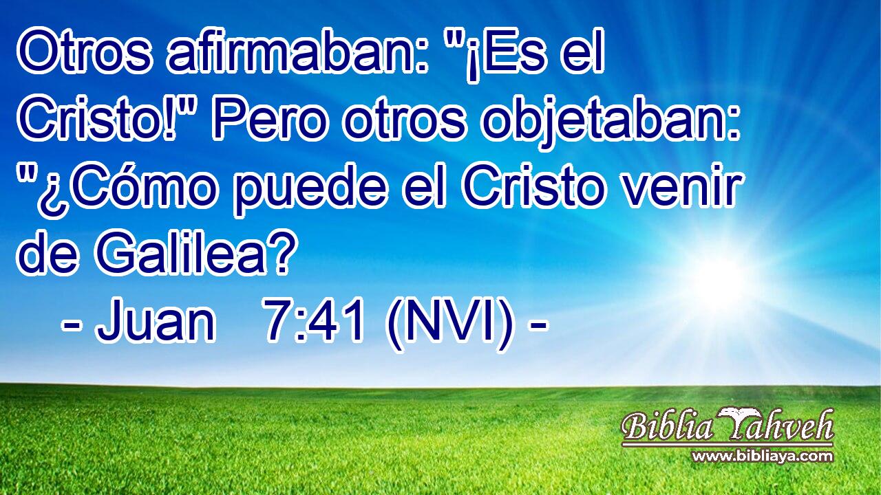  Otros afirmaban: 
