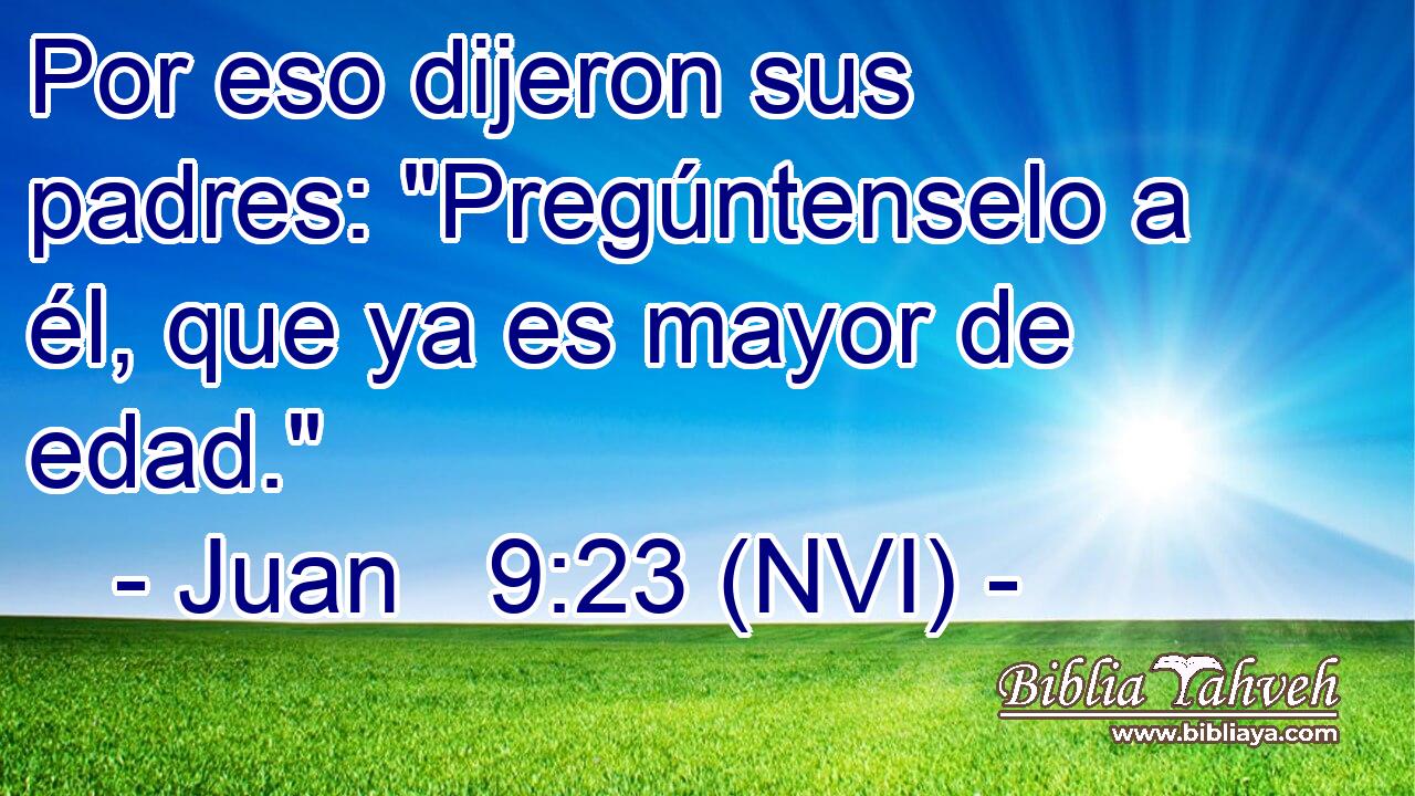  Por eso dijeron sus padres: 
