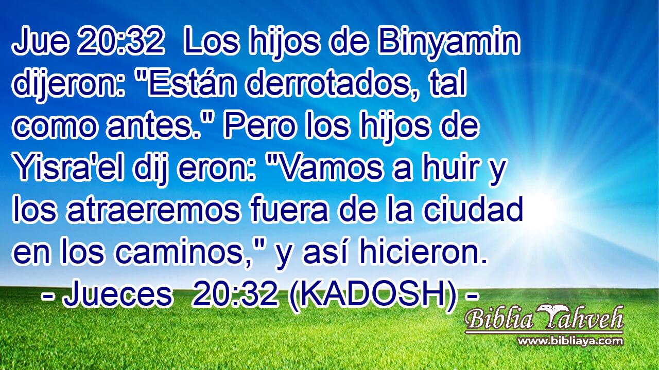  Los hijos de Binyamin dijeron: 