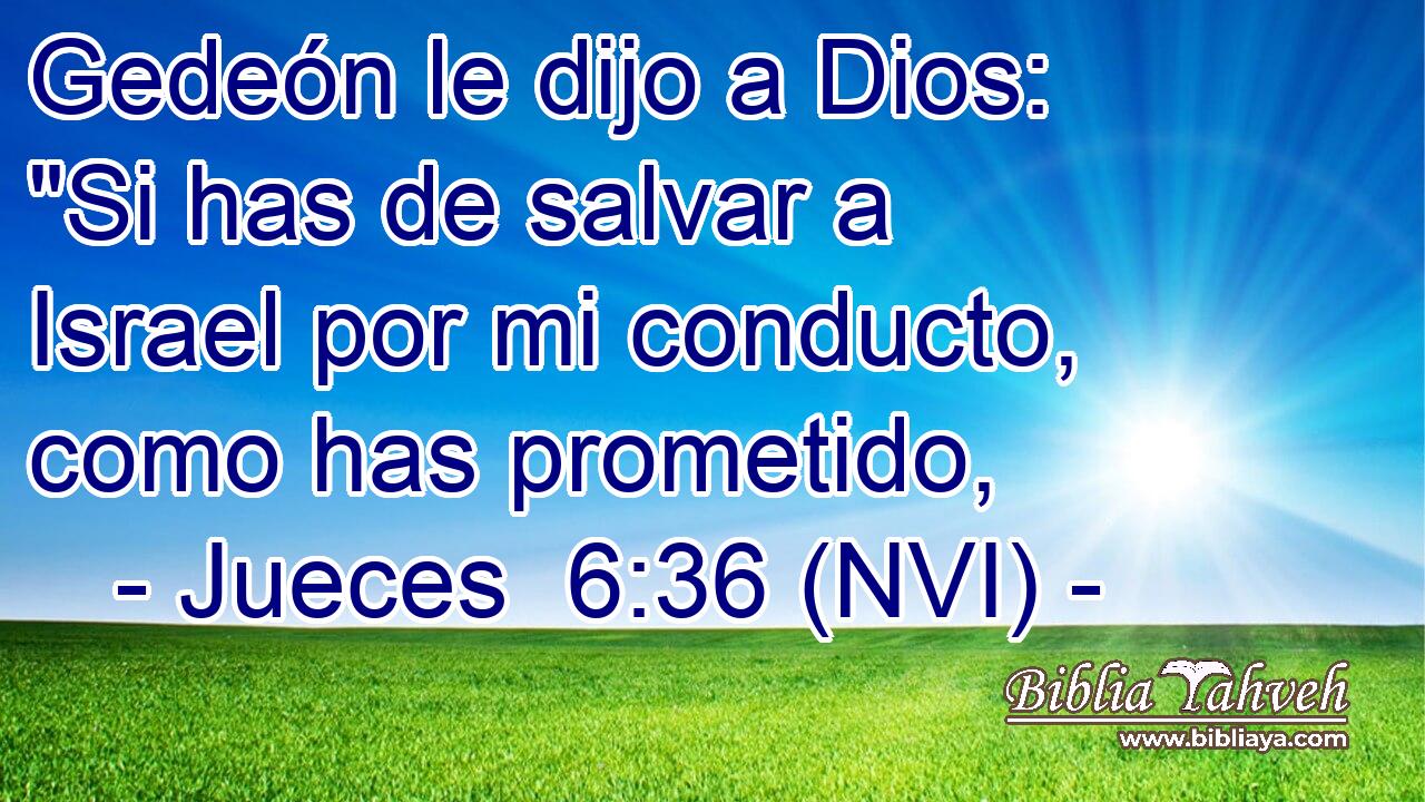  Gedeón le dijo a Dios: 