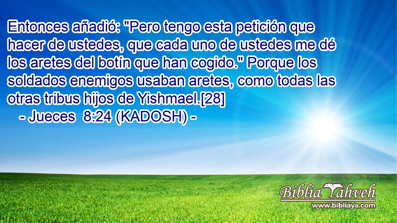  Entonces añadió: 