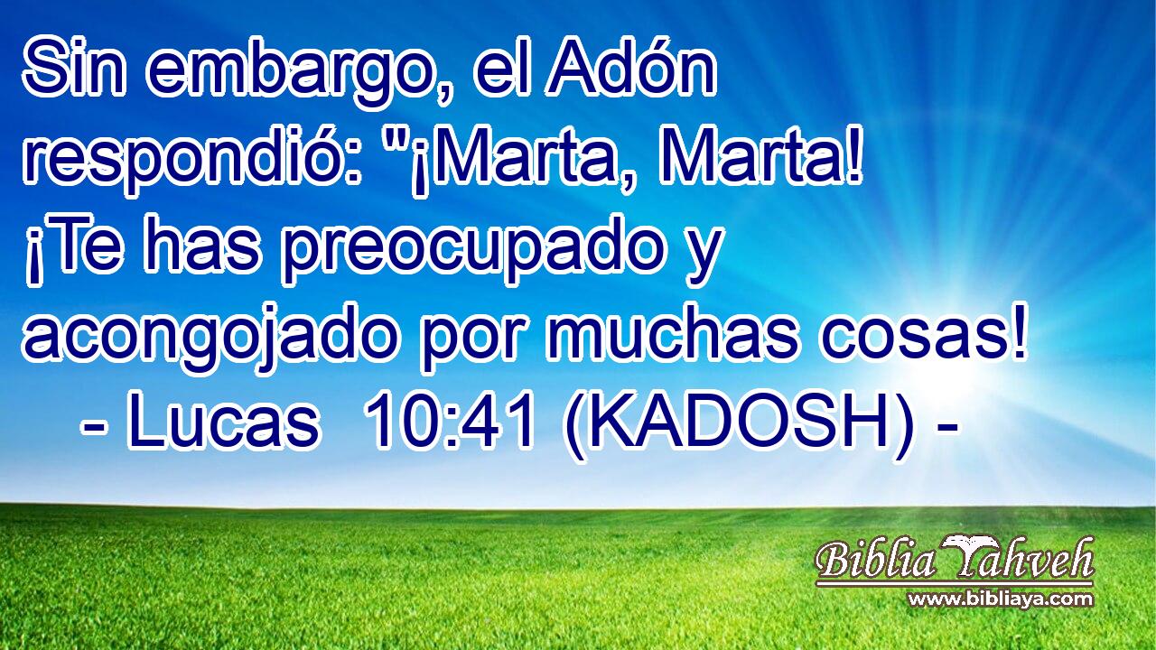  Sin embargo, el Adón respondió: 