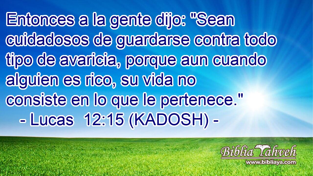  Entonces a la gente dijo: 