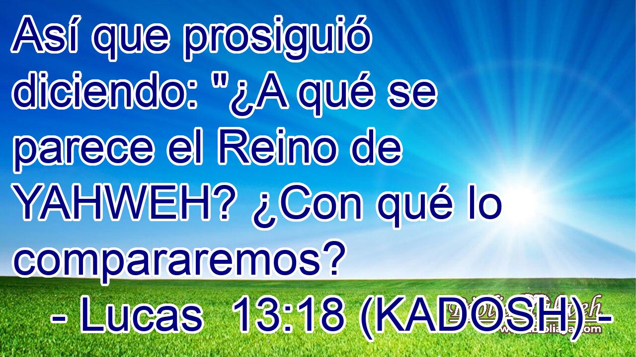  Así que prosiguió diciendo: 