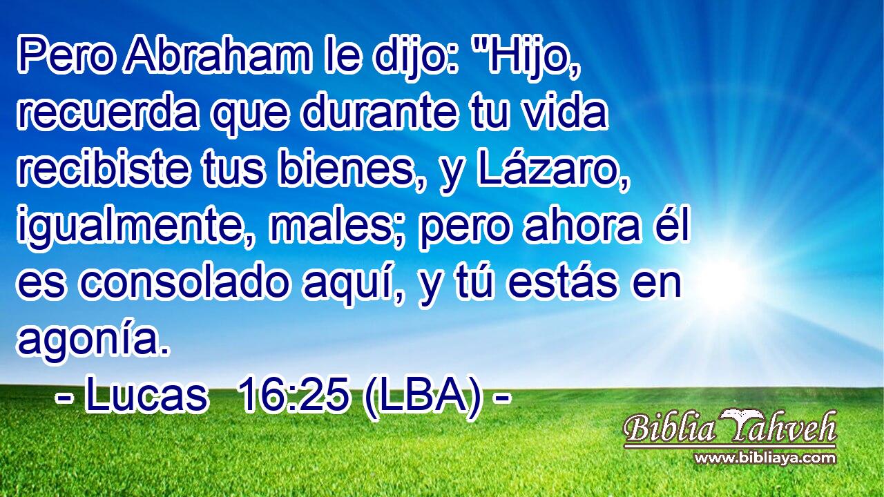 Pero Abraham le dijo: 