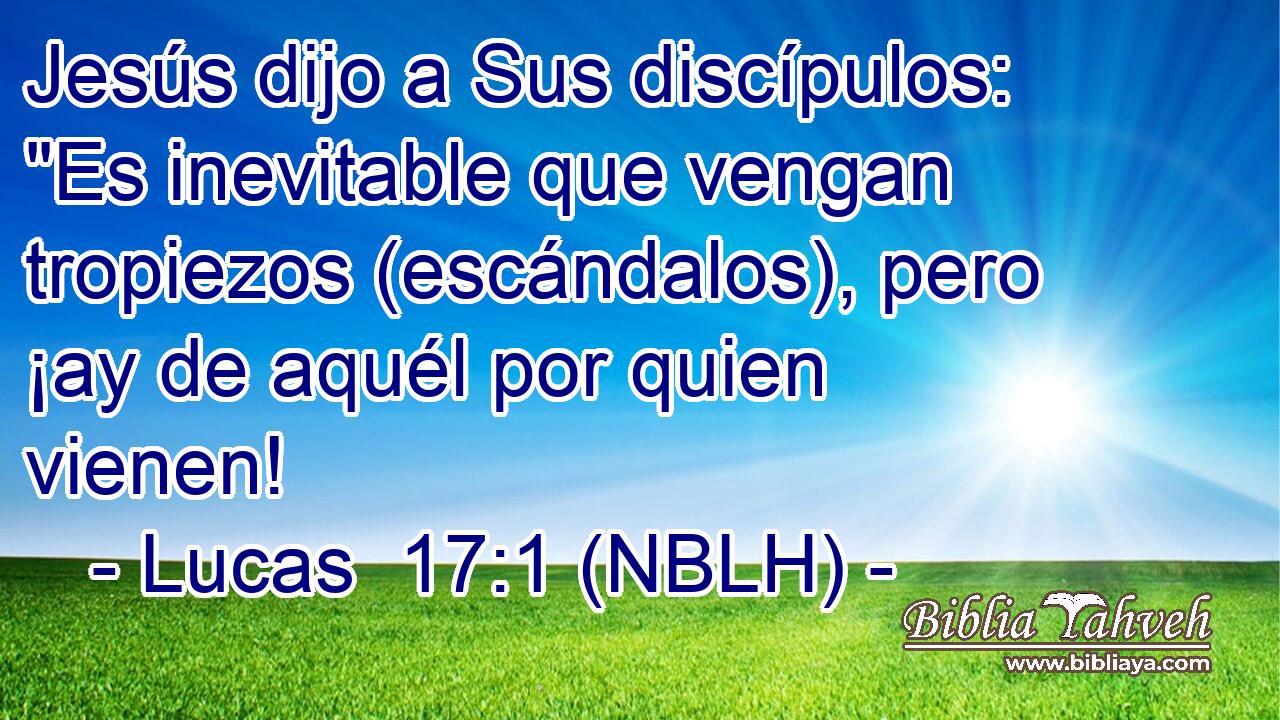  Jesús dijo a Sus discípulos: 