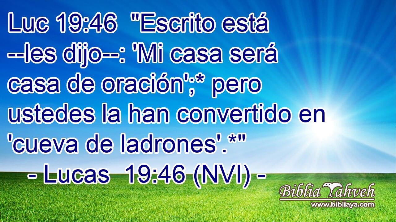 Luc 19:46  