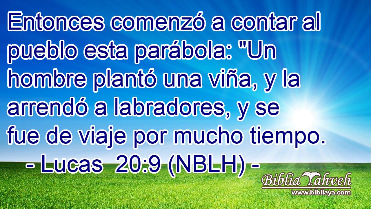  Entonces comenzó a contar al pueblo esta parábola: 