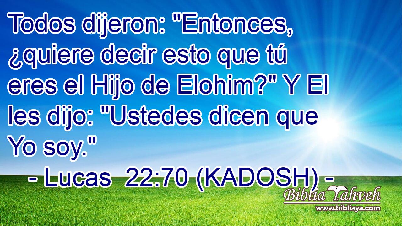  Todos dijeron: 