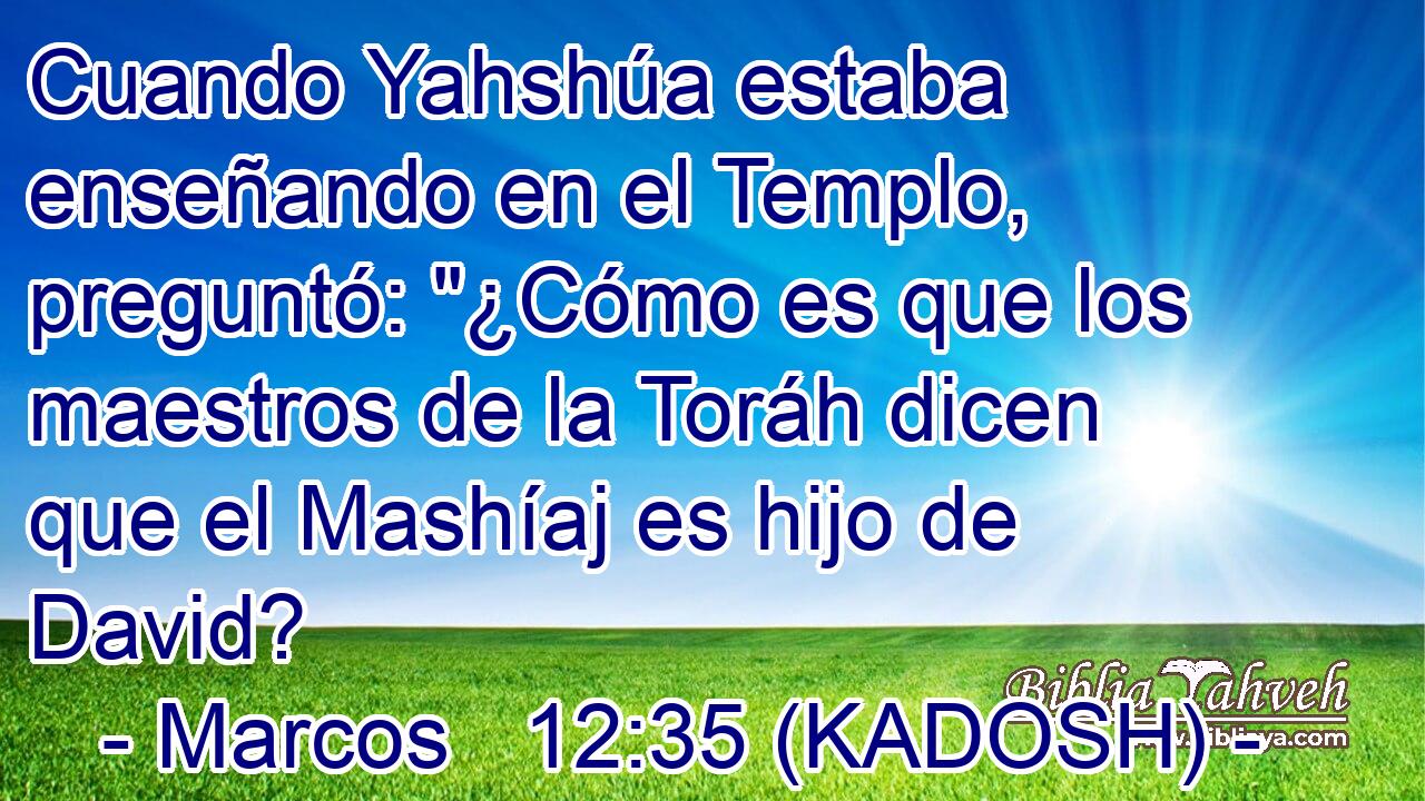  Cuando Yahshúa estaba enseñando en el Templo, preguntó: 