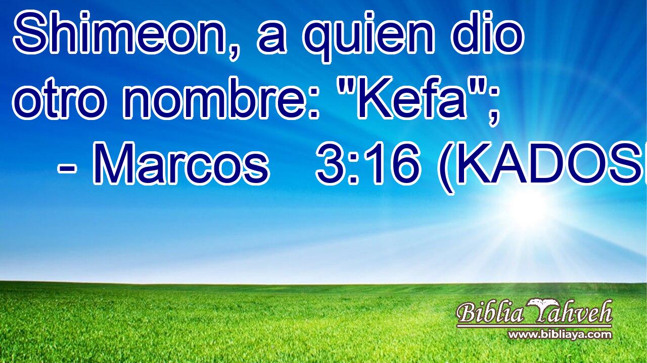  Shimeon, a quien dio otro nombre: 