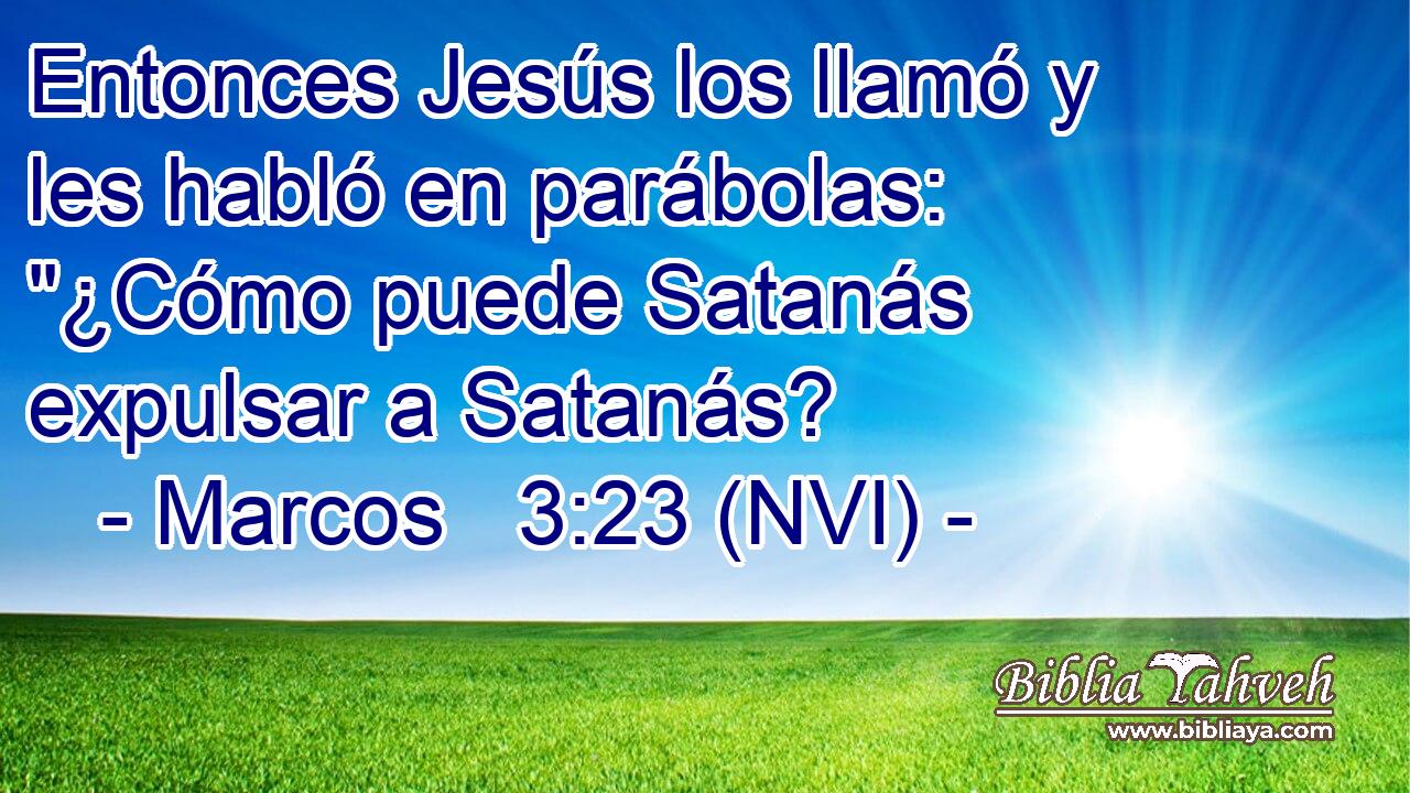  Entonces Jesús los llamó y les habló en parábolas: 