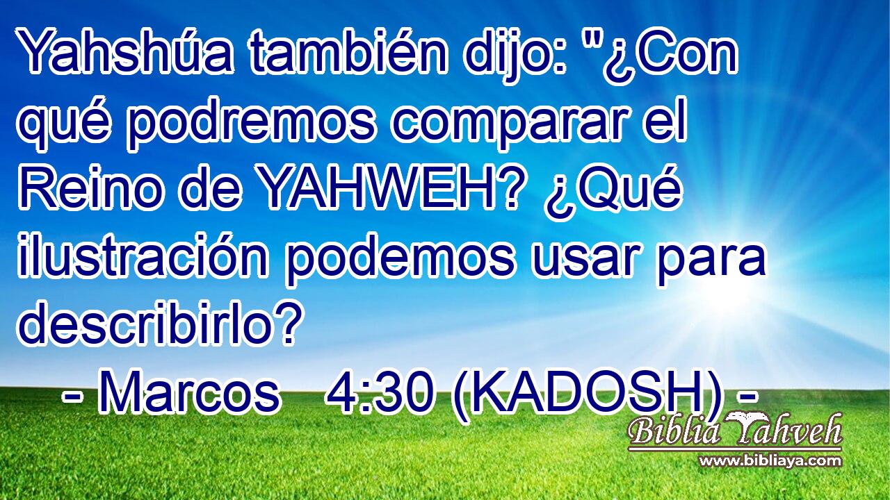  Yahshúa también dijo: 
