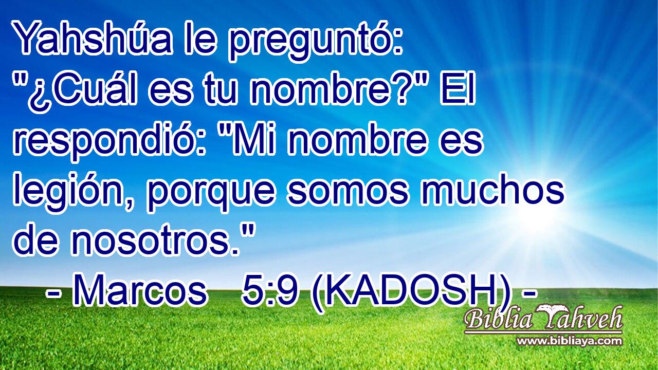  Yahshúa le preguntó: 