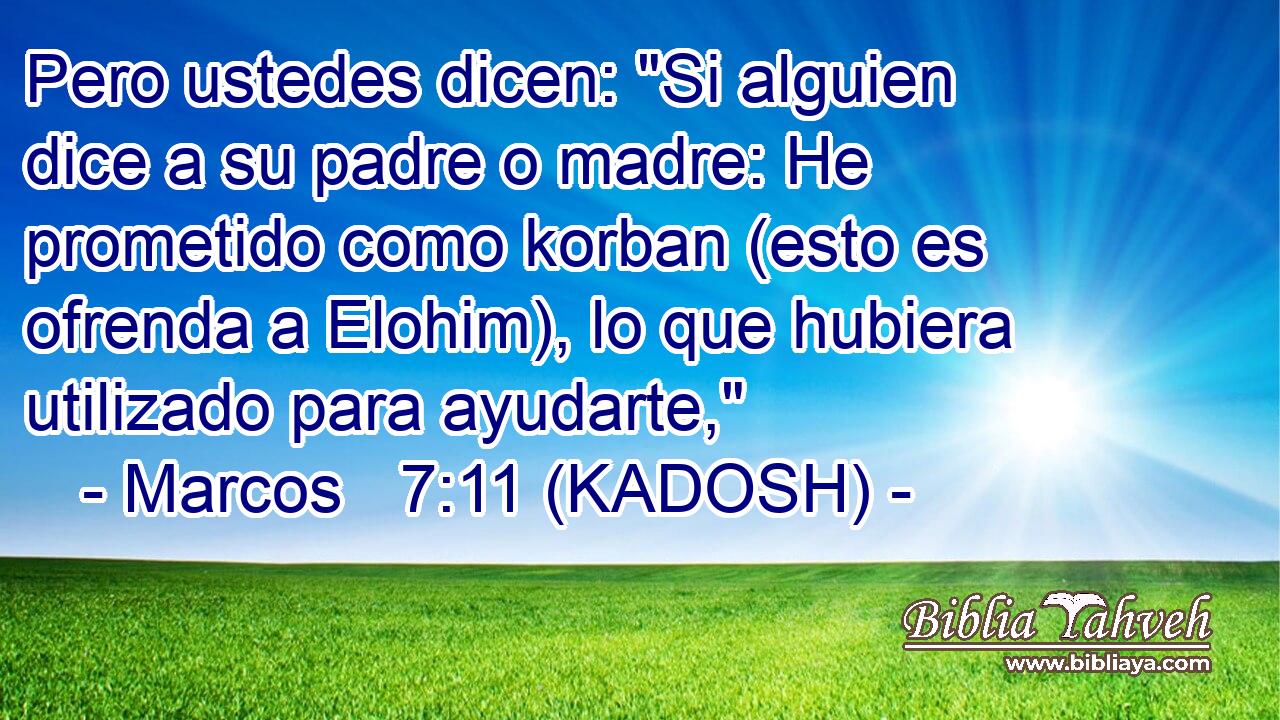  Pero ustedes dicen: 