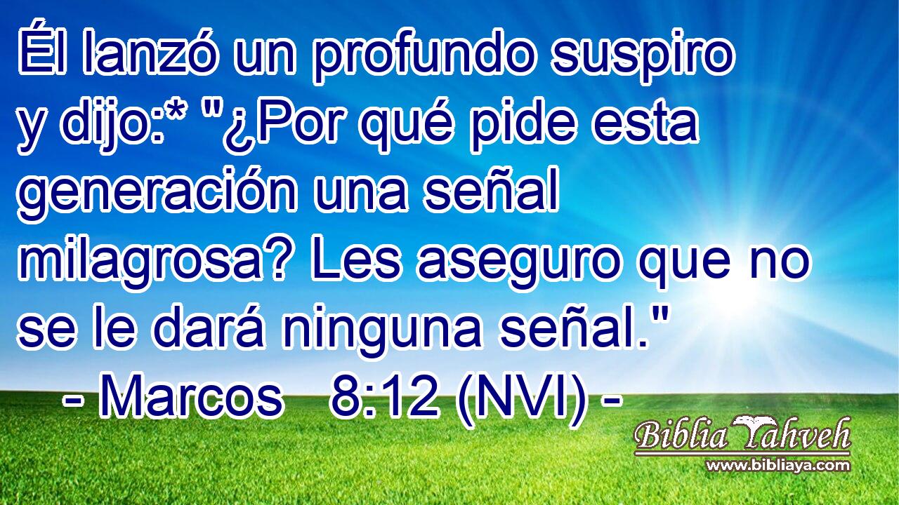  Él lanzó un profundo suspiro y dijo:* 