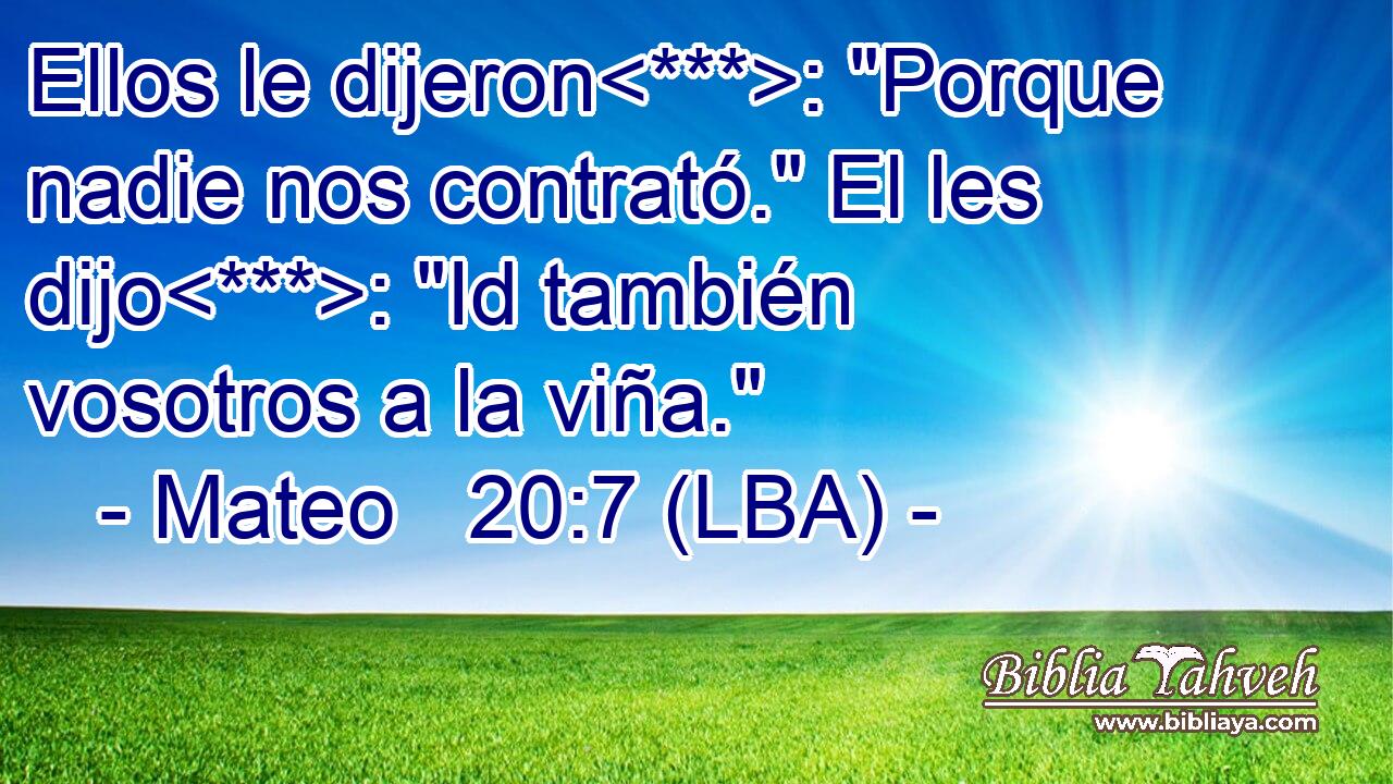 Ellos le dijeron: 