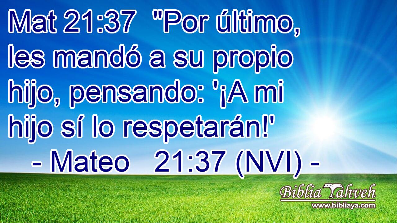 Mat 21:37  