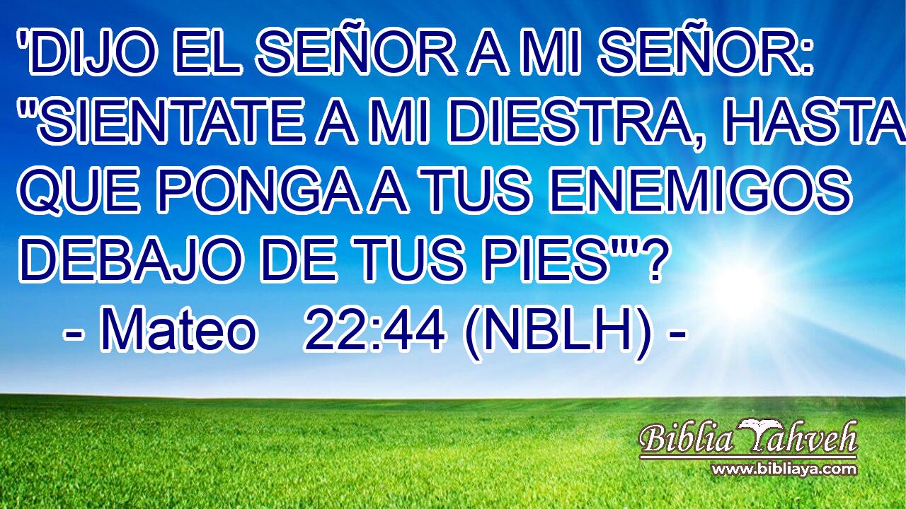 'DIJO EL SEÑOR A MI SEÑOR: 