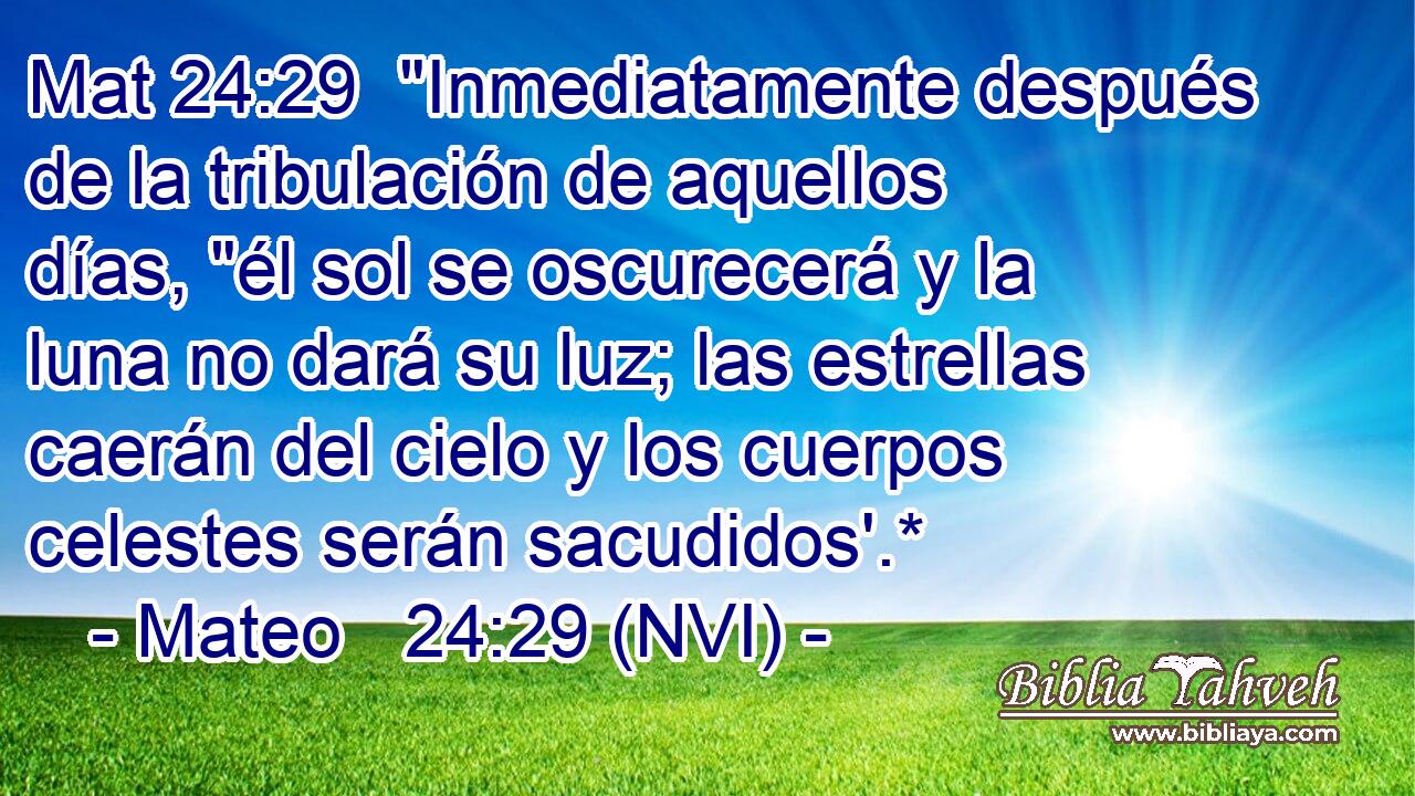 Mat 24:29  