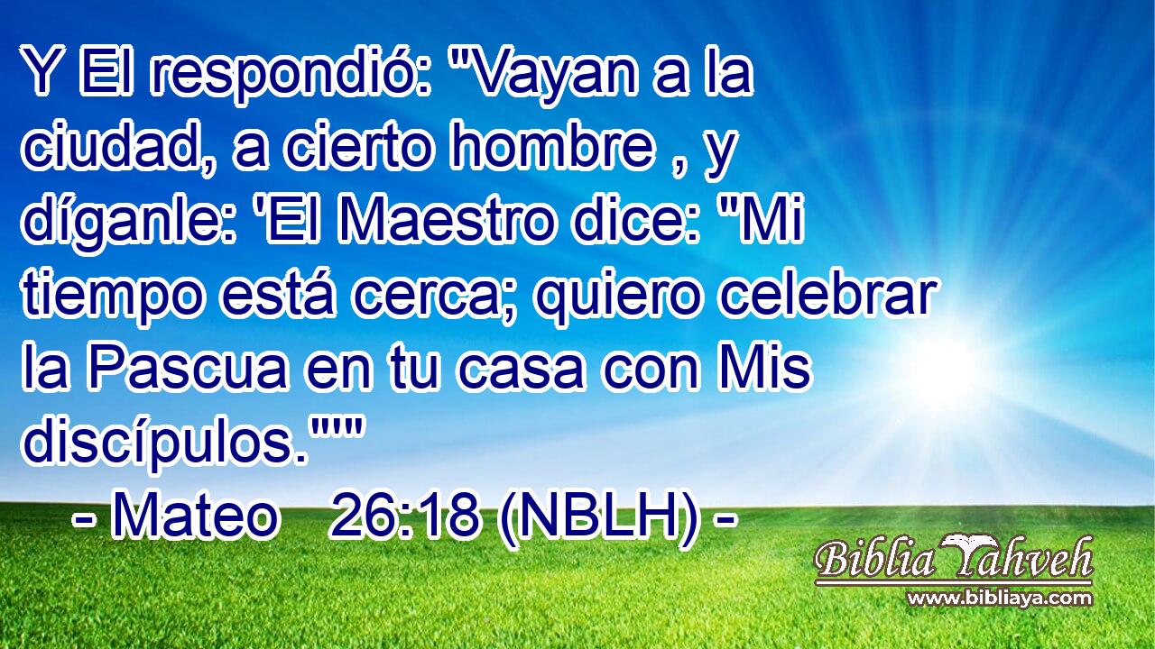  Y El respondió: 