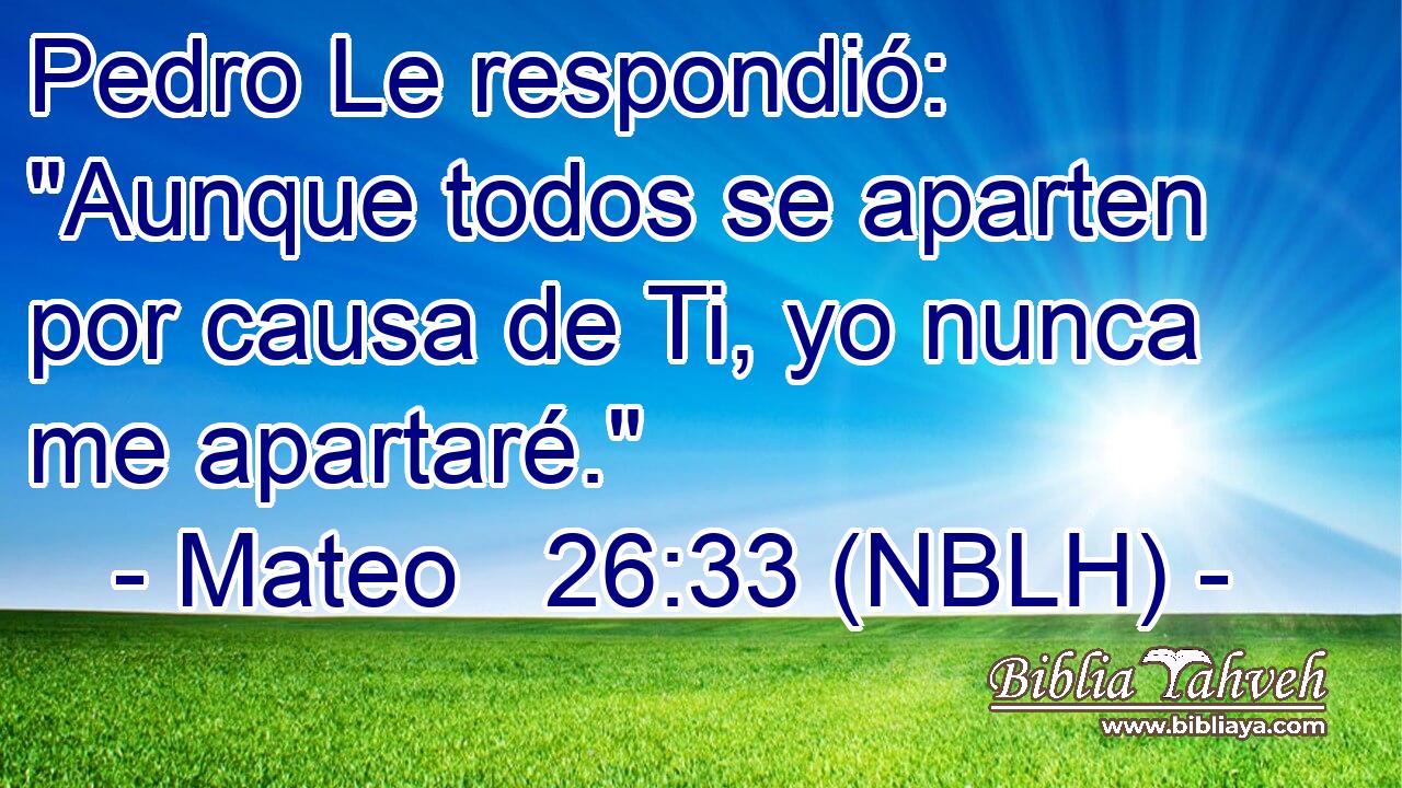  Pedro Le respondió: 